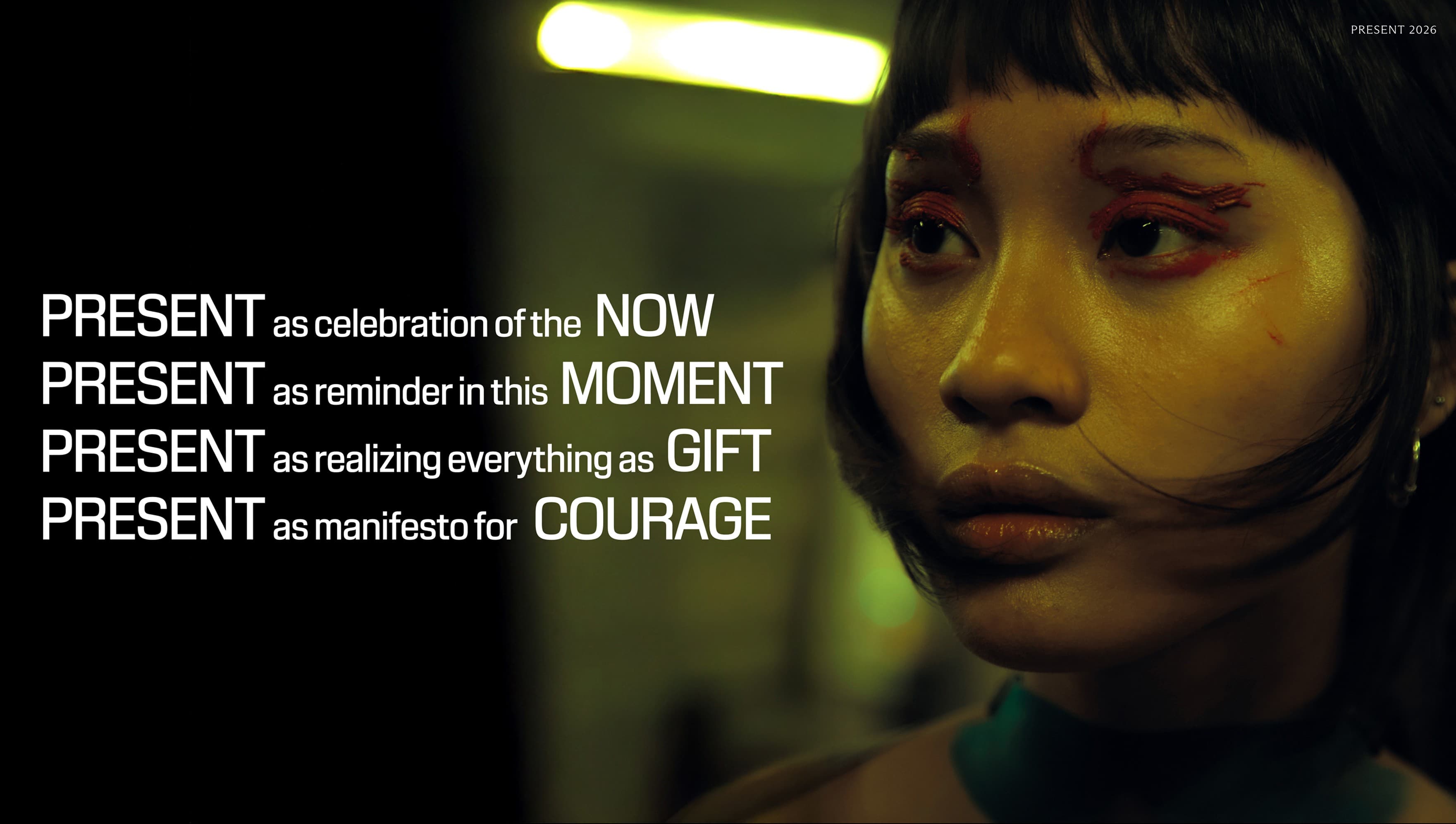 PRESENT as celebration of the now. PRESENT as reminder in this moment. PRESENT as realizing everything as gift.